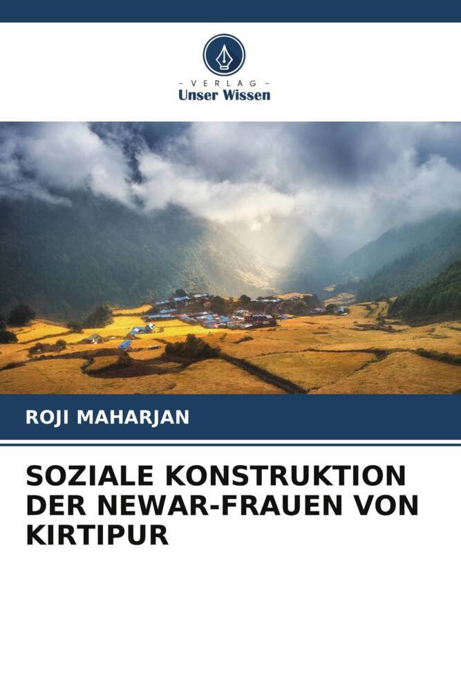 SOZIALE KONSTRUKTION DER NEWAR-FRAUEN VON KIRTIPUR