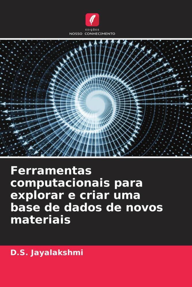 Ferramentas computacionais para explorar e criar uma base de dados de novos materiais