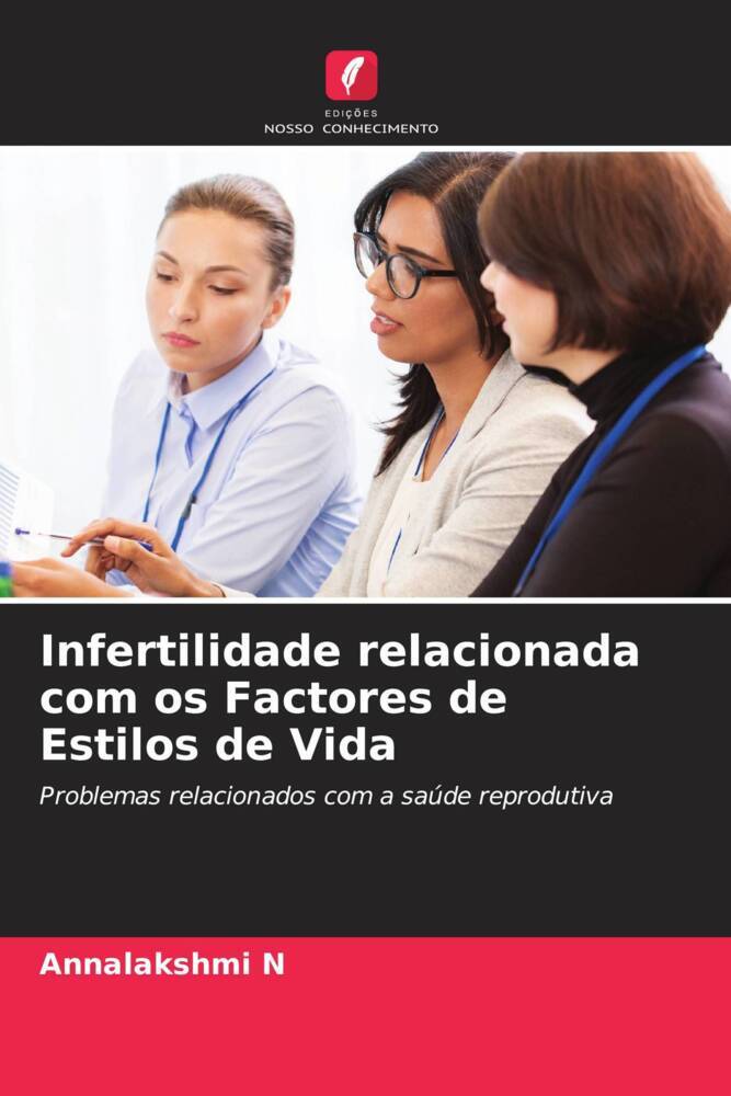 Infertilidade relacionada com os Factores de Estilos de Vida