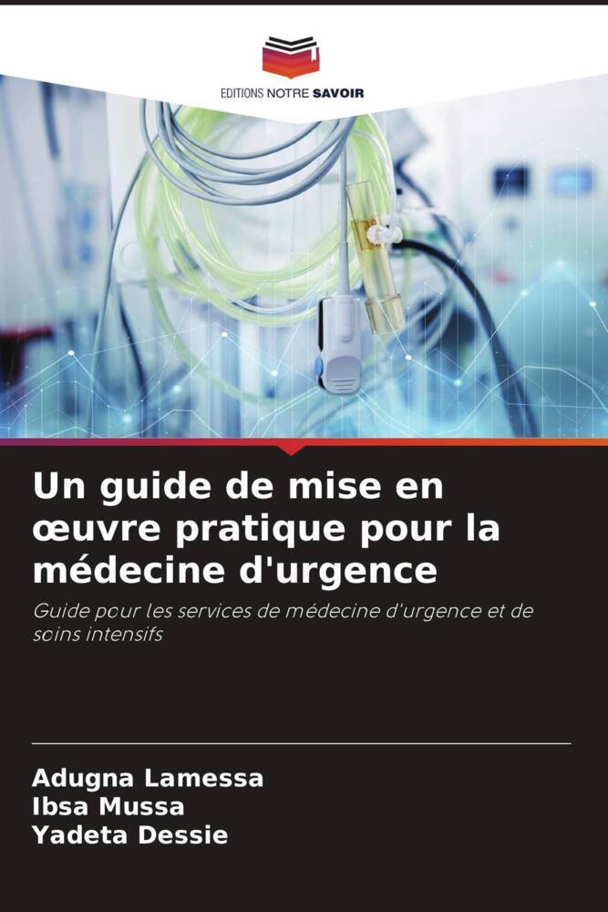 Un guide de mise en oeuvre pratique pour la médecine d'urgence