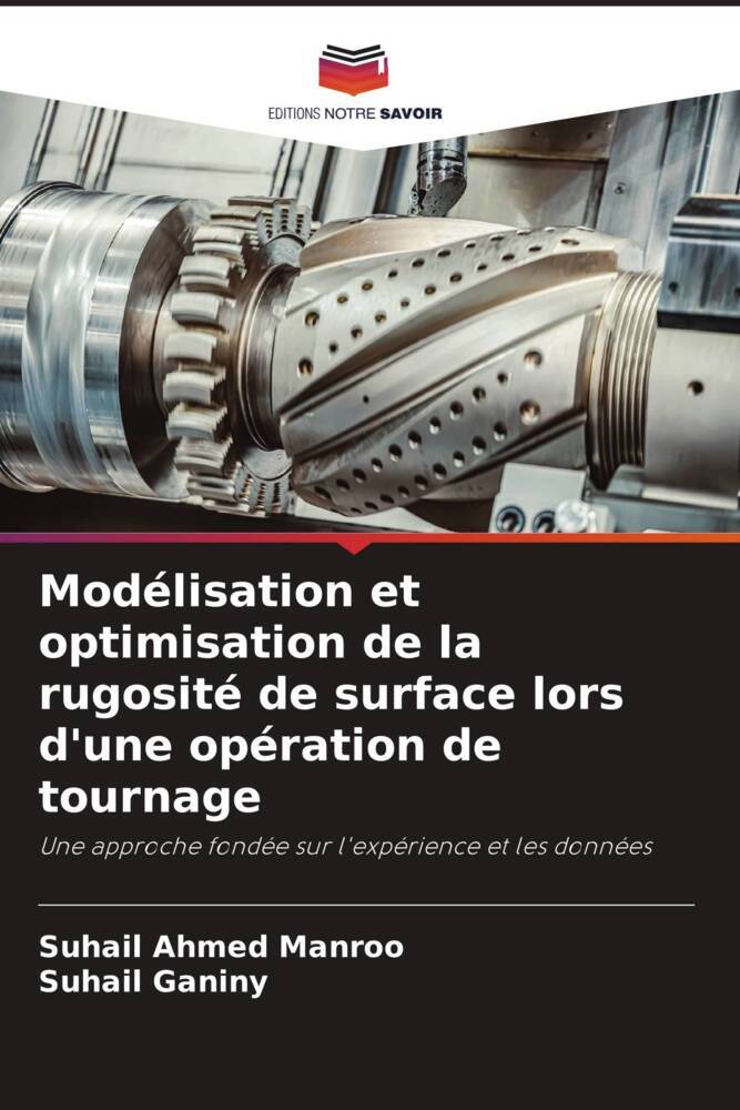Modélisation et optimisation de la rugosité de surface lors d'une opération de tournage