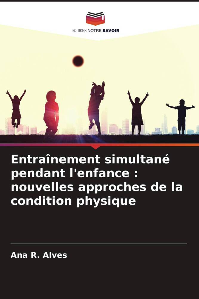 Entraînement simultané pendant l'enfance : nouvelles approches de la condition physique
