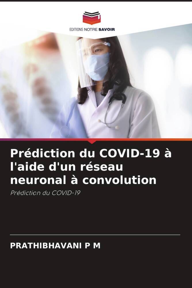 Prédiction du COVID-19 à l'aide d'un réseau neuronal à convolution