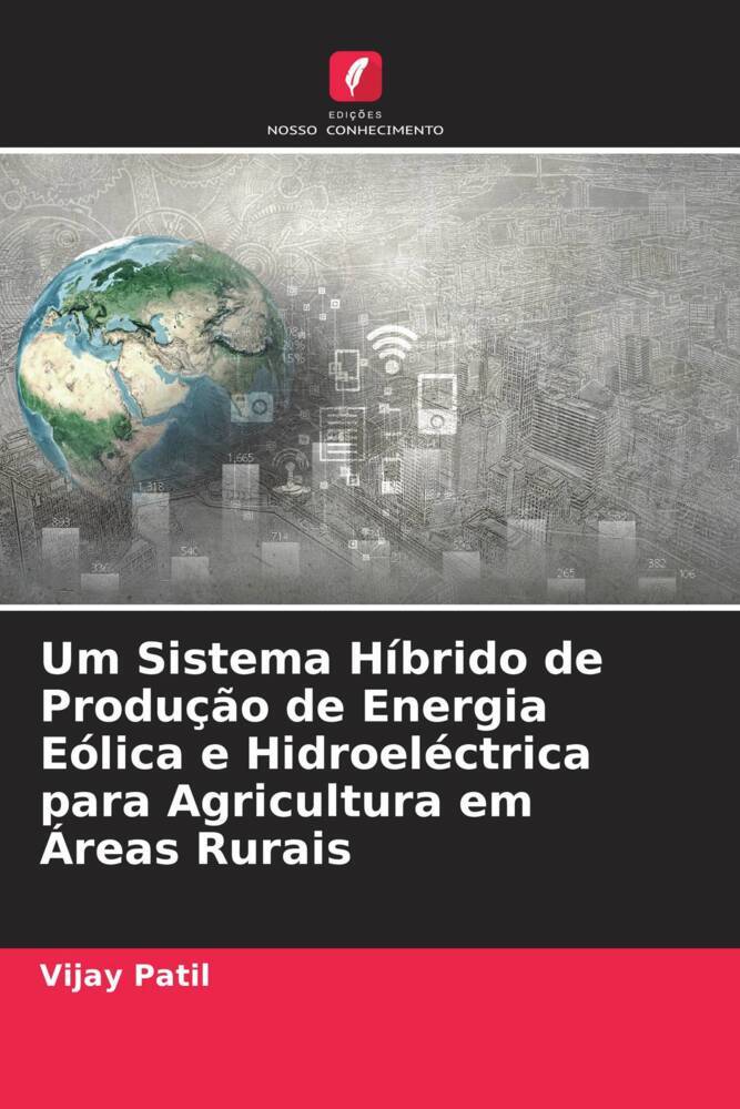 Um Sistema Híbrido de Produção de Energia Eólica e Hidroeléctrica para Agricultura em Áreas Rurais