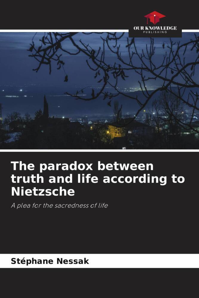 The paradox between truth and life according to Nietzsche