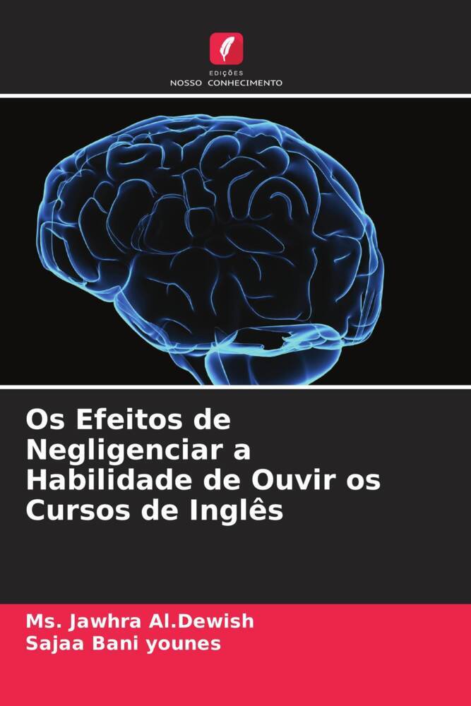 Os Efeitos de Negligenciar a Habilidade de Ouvir os Cursos de Inglês
