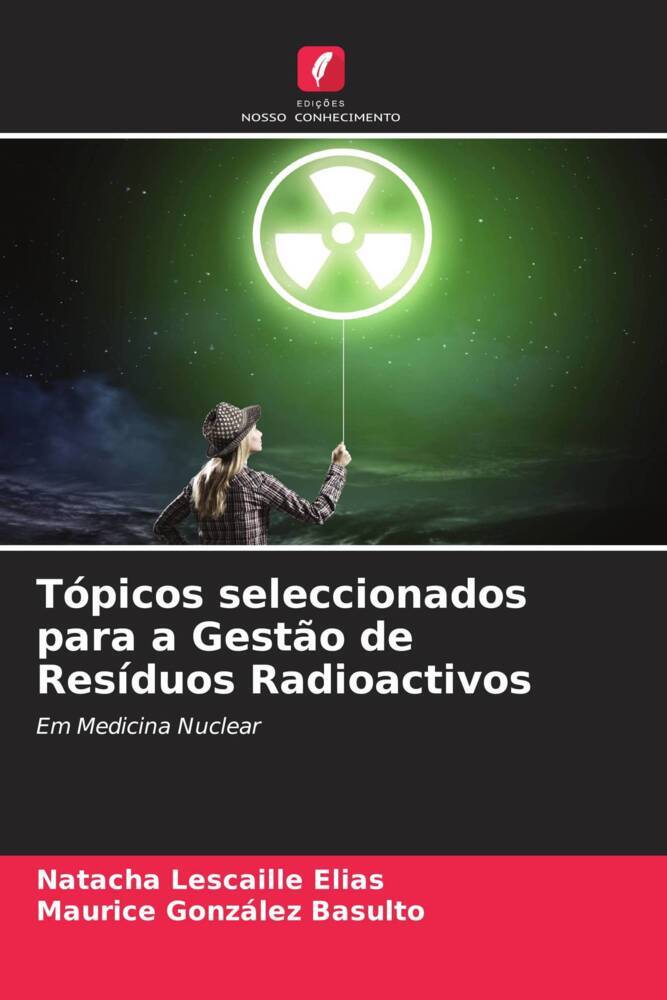 Tópicos seleccionados para a Gestão de Resíduos Radioactivos