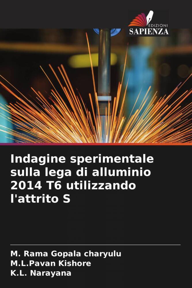 Indagine sperimentale sulla lega di alluminio 2014 T6 utilizzando l'attrito S