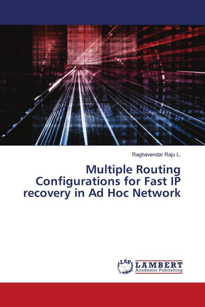 Multiple Routing Configurations for Fast IP recovery in Ad Hoc Network