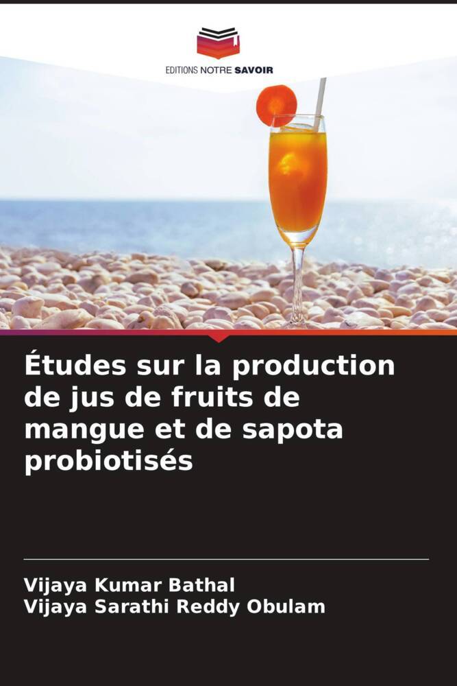 Études sur la production de jus de fruits de mangue et de sapota probiotisés