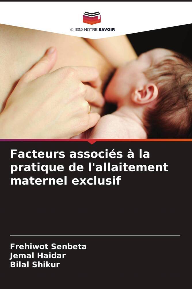 Facteurs associés à la pratique de l'allaitement maternel exclusif