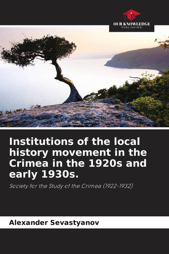 Institutions of the local history movement in the Crimea in the 1920s and early 1930s.