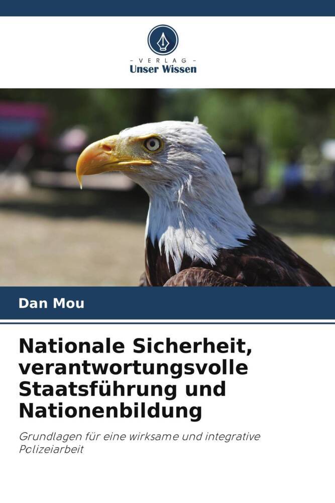 Nationale Sicherheit, verantwortungsvolle Staatsführung und Nationenbildung