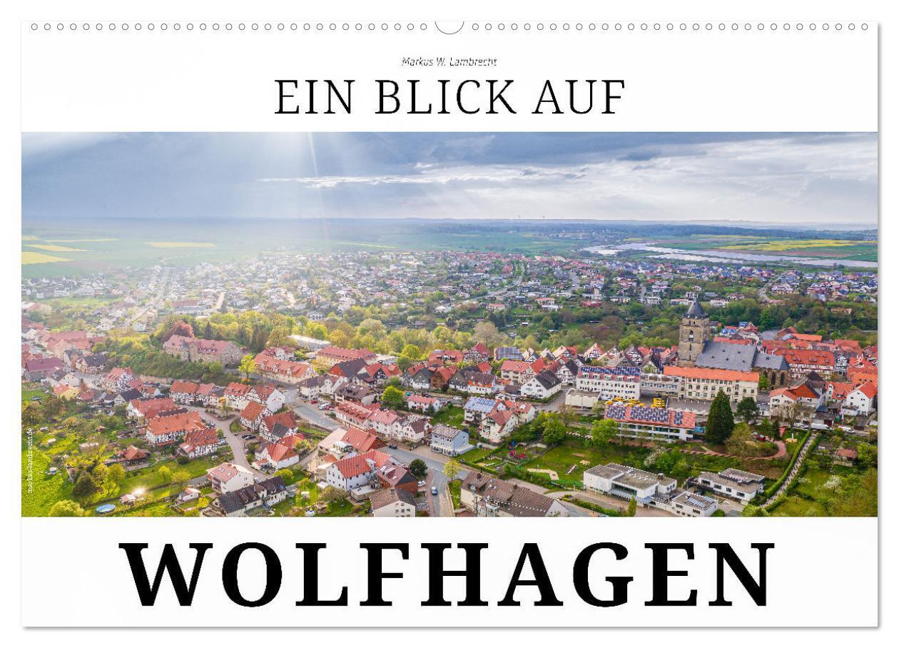 Ein Blick auf Wolfhagen (Wandkalender 2024 DIN A2 quer), CALVENDO Monatskalender