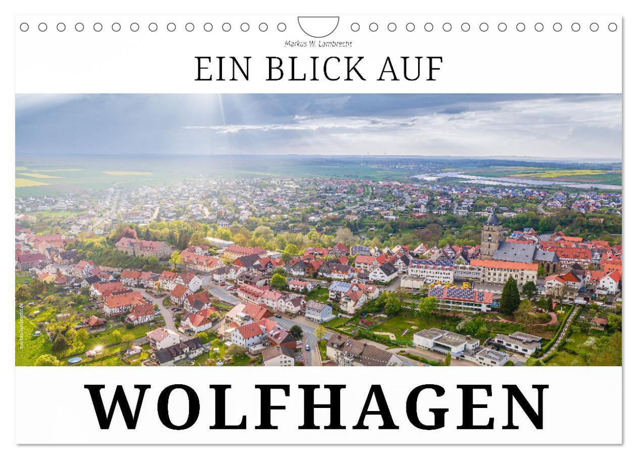 Ein Blick auf Wolfhagen (Wandkalender 2024 DIN A4 quer), CALVENDO Monatskalender