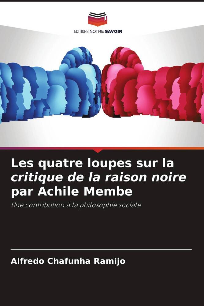 Les quatre loupes sur la critique de la raison noire par Achile Membe
