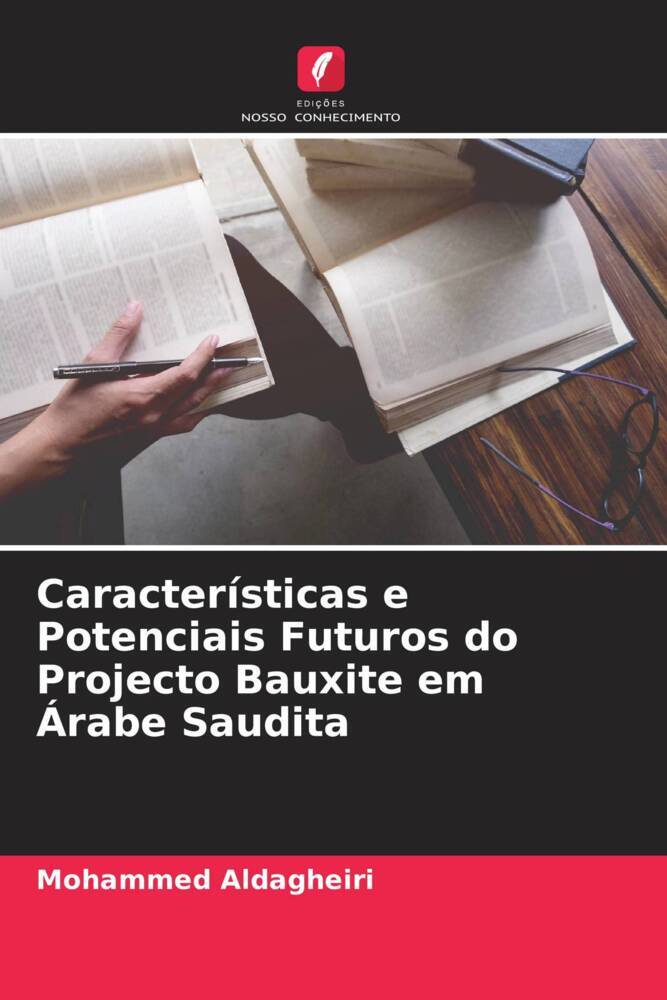 Características e Potenciais Futuros do Projecto Bauxite em Árabe Saudita