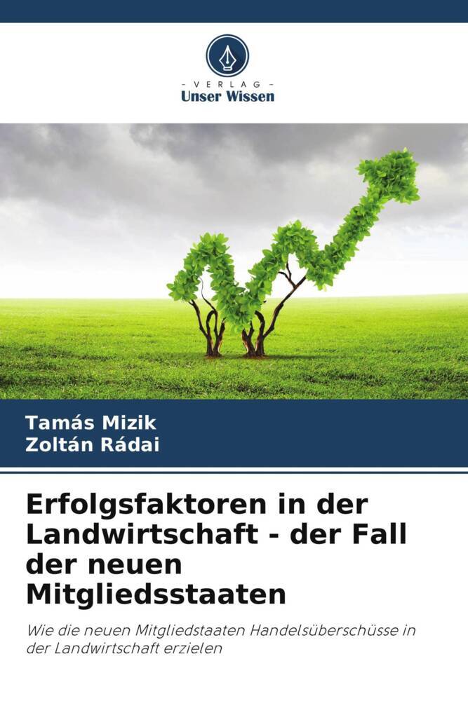 Erfolgsfaktoren in der Landwirtschaft - der Fall der neuen Mitgliedsstaaten