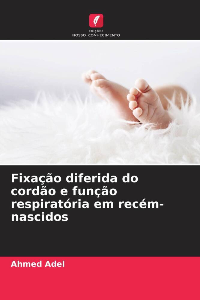Fixação diferida do cordão e função respiratória em recém-nascidos