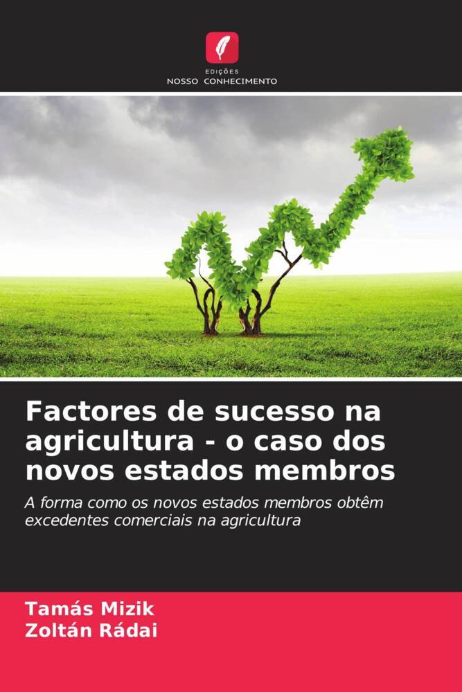 Factores de sucesso na agricultura - o caso dos novos estados membros