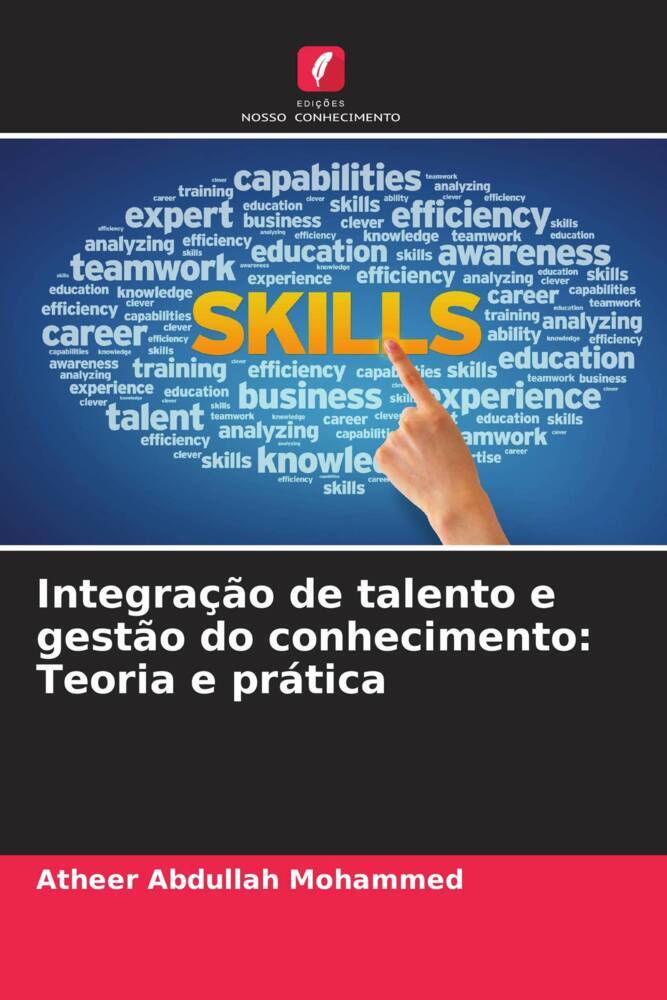 Integração de talento e gestão do conhecimento: Teoria e prática