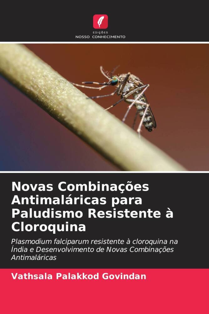 Novas Combinações Antimaláricas para Paludismo Resistente à Cloroquina
