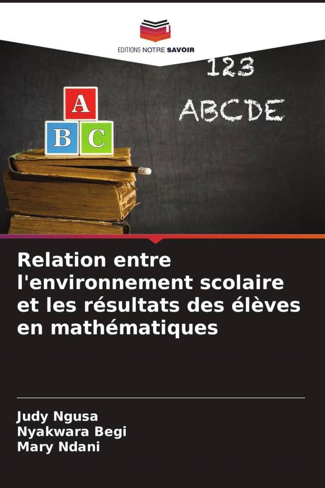 Relation entre l'environnement scolaire et les résultats des élèves en mathématiques