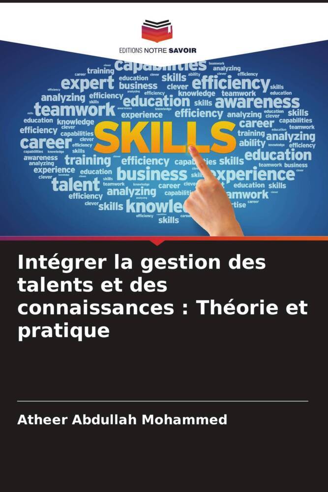 Intégrer la gestion des talents et des connaissances : Théorie et pratique