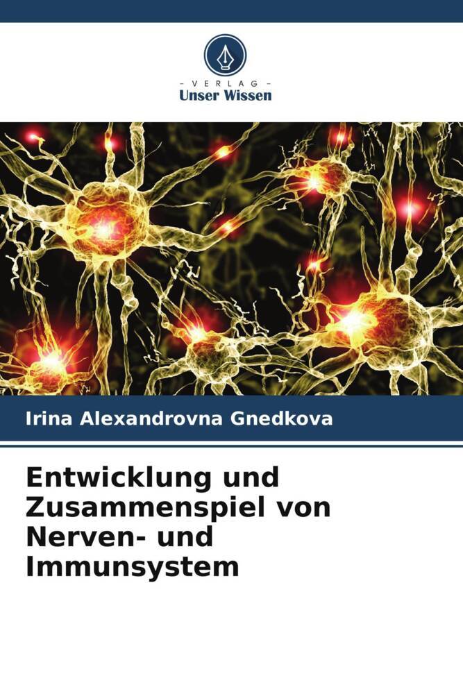 Entwicklung und Zusammenspiel von Nerven- und Immunsystem