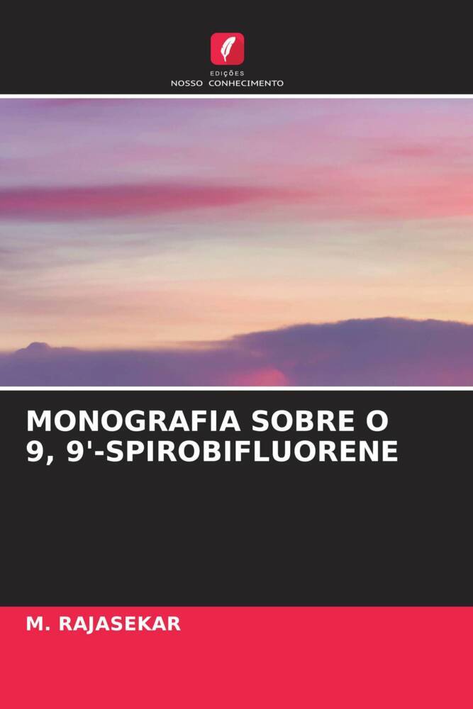 MONOGRAFIA SOBRE O 9, 9'-SPIROBIFLUORENE