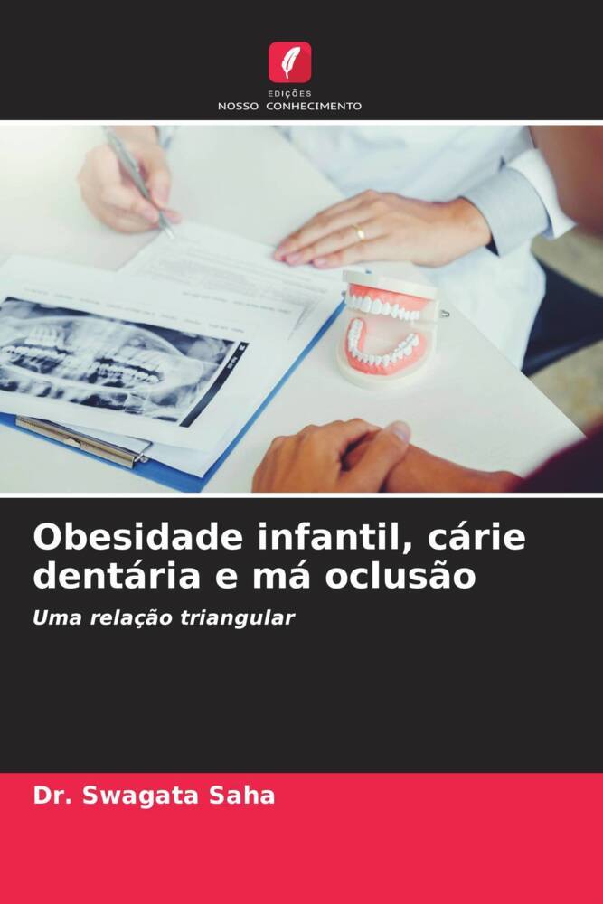 Obesidade infantil, cárie dentária e má oclusão