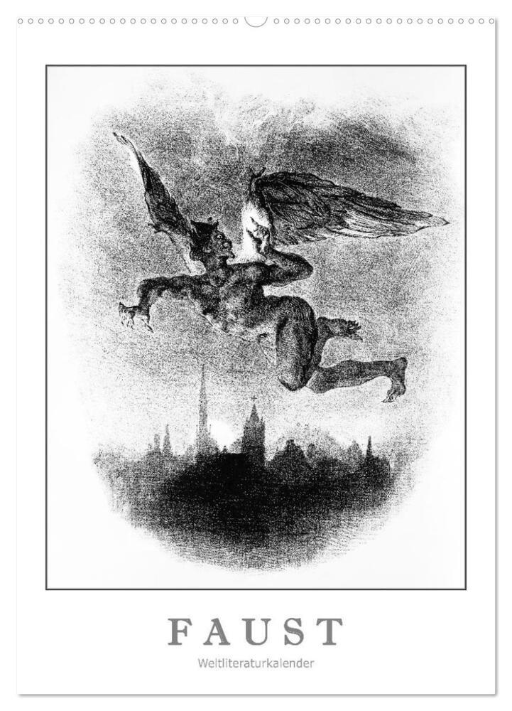 Faust - Weltliteraturkalender (Wandkalender 2024 DIN A2 hoch), CALVENDO Monatskalender