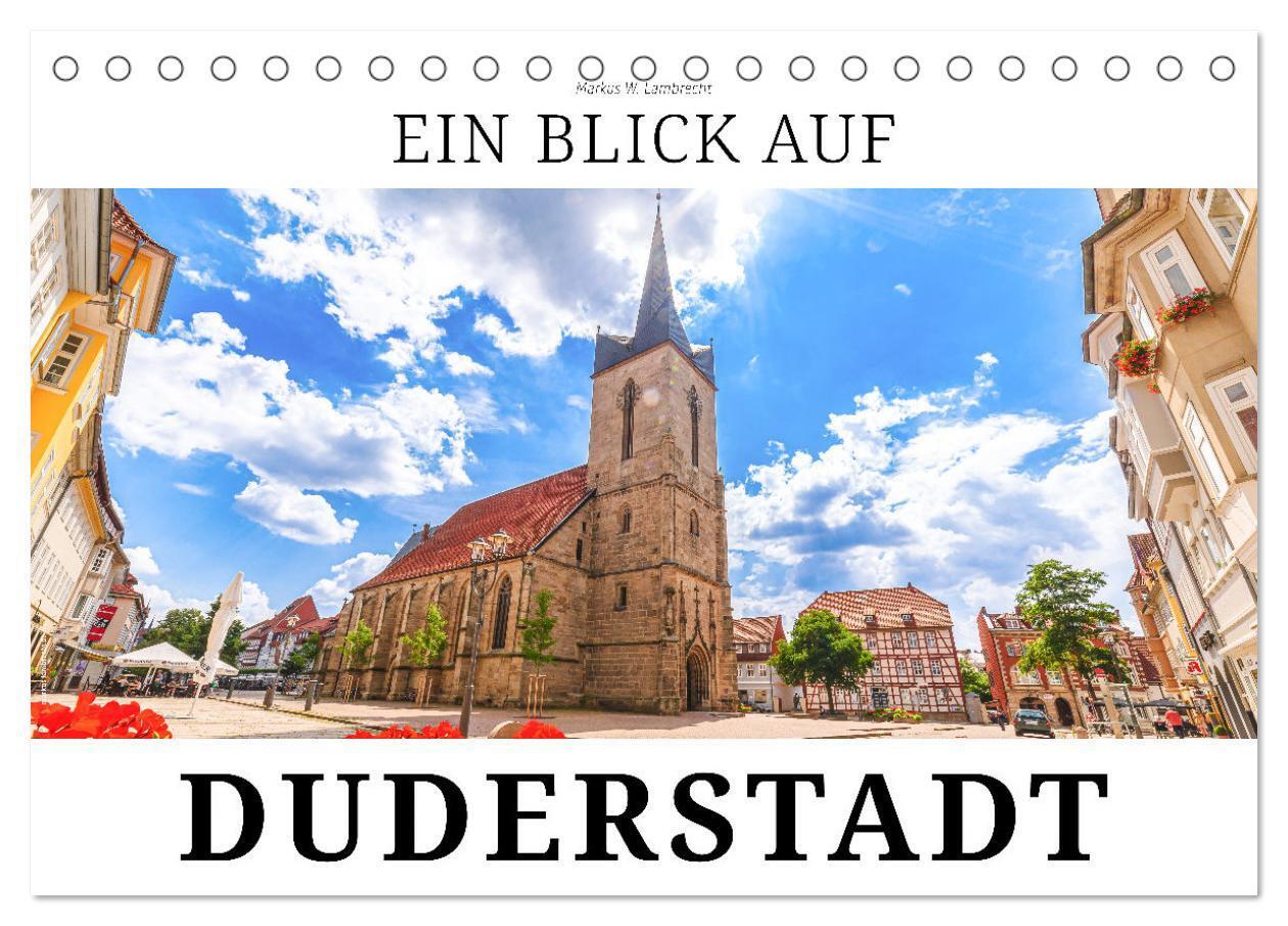 Ein Blick auf Duderstadt (Tischkalender 2024 DIN A5 quer), CALVENDO Monatskalender