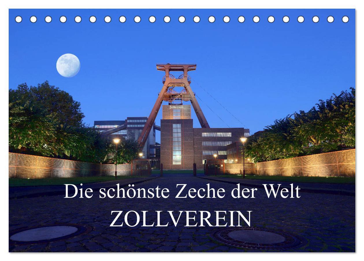 Die schönste Zeche der Welt Zollverein (Tischkalender 2024 DIN A5 quer), CALVENDO Monatskalender