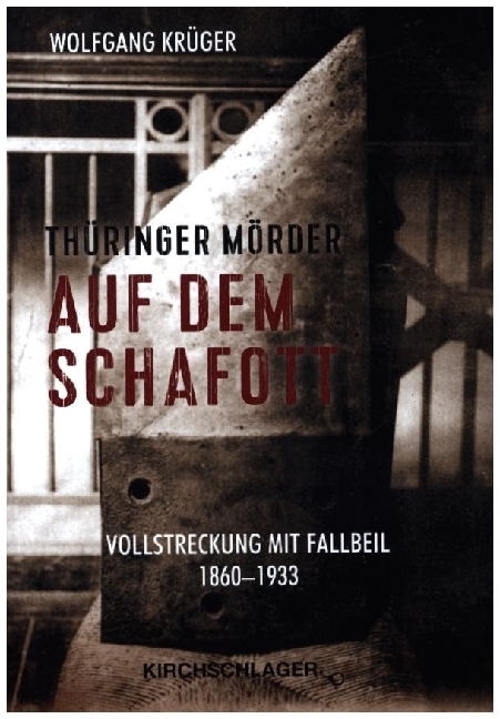 Thüringer Mörder auf dem Schafott