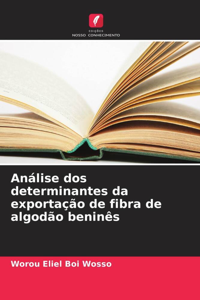 Análise dos determinantes da exportação de fibra de algodão beninês