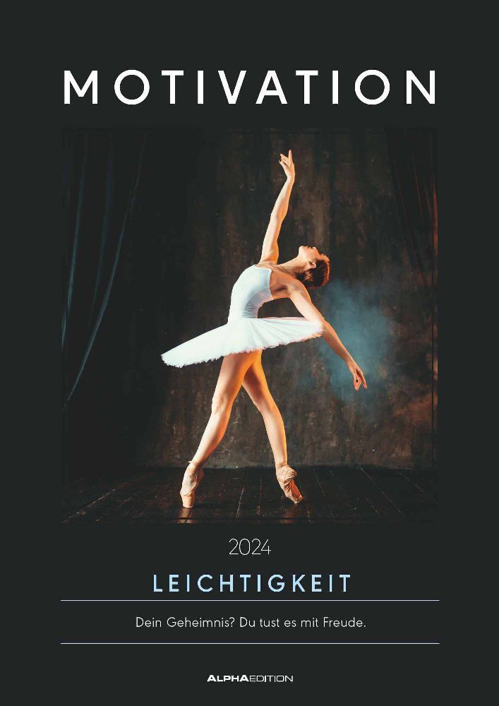 Motivation 2024 - Bildkalender A3 (29,7x42 cm) - Kalender mit motivierenden Sprüchen - mit Feiertagen (DE/AT/CH) - Wandkalender - Wandplaner