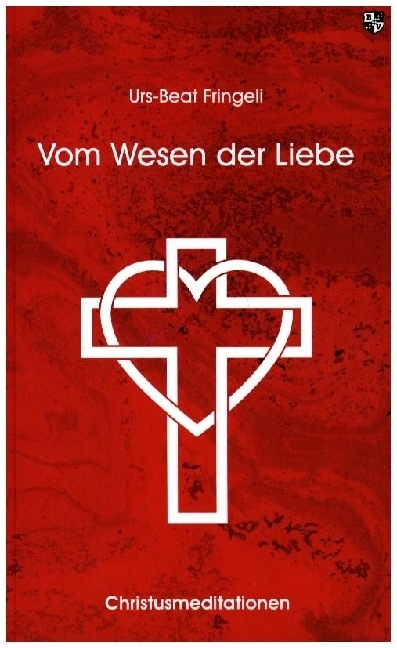 Vom Wesen der Liebe