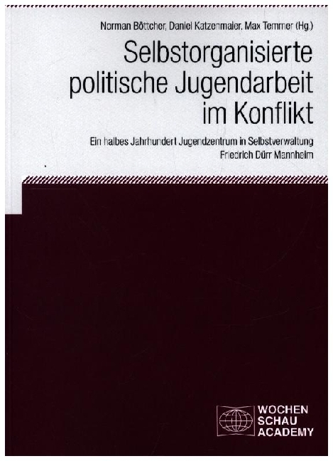 Selbstorganisierte politische Jugendarbeit im Konflikt