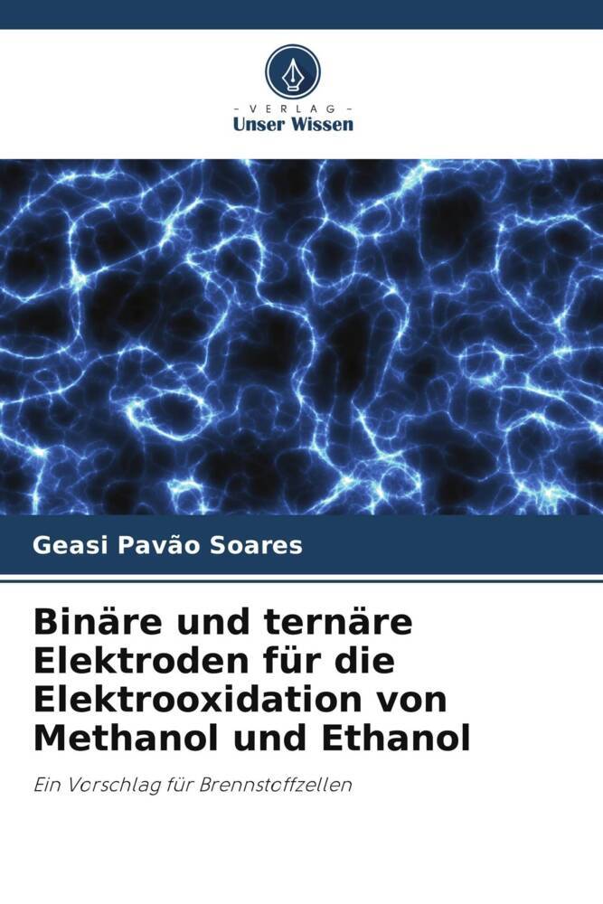 Binäre und ternäre Elektroden für die Elektrooxidation von Methanol und Ethanol