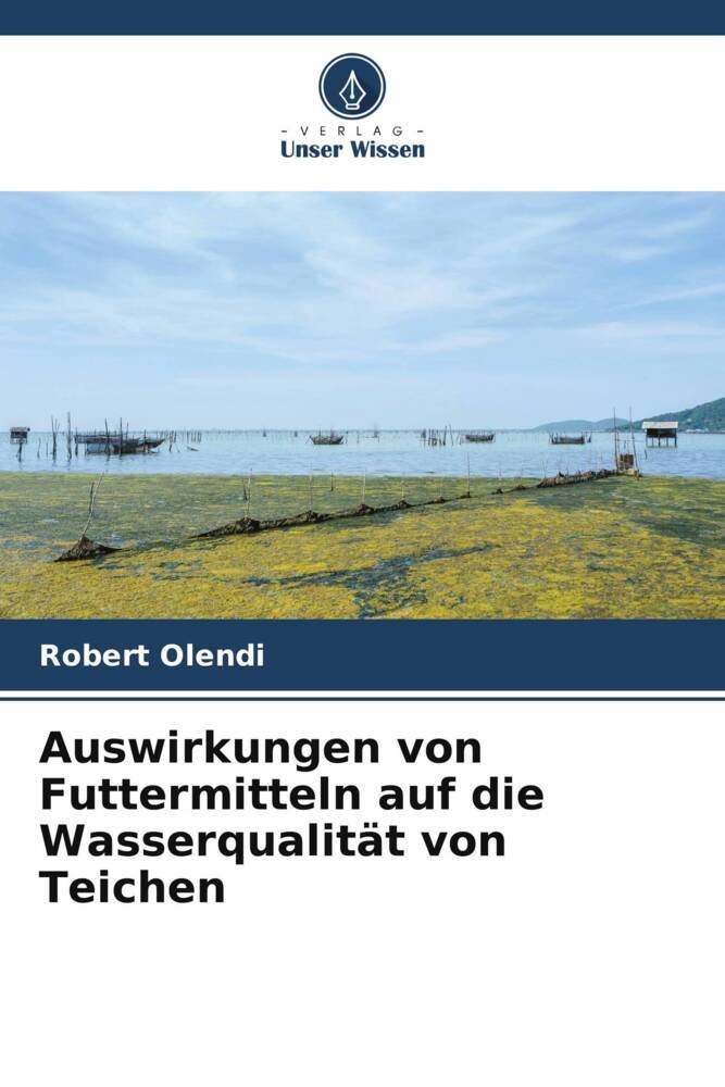 Auswirkungen von Futtermitteln auf die Wasserqualität von Teichen