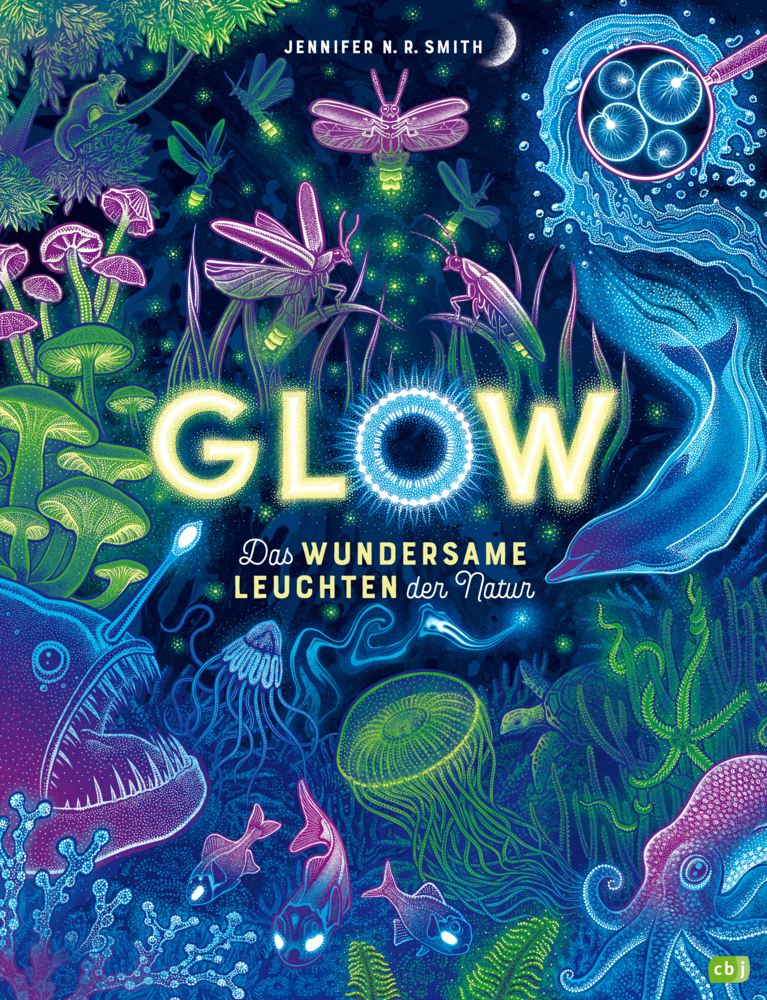 Glow - Das wundersame Leuchten der Natur