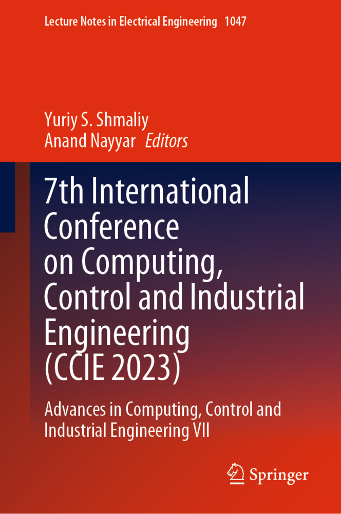 7th International Conference on Computing, Control and Industrial Engineering (CCIE 2023), 2 Teile