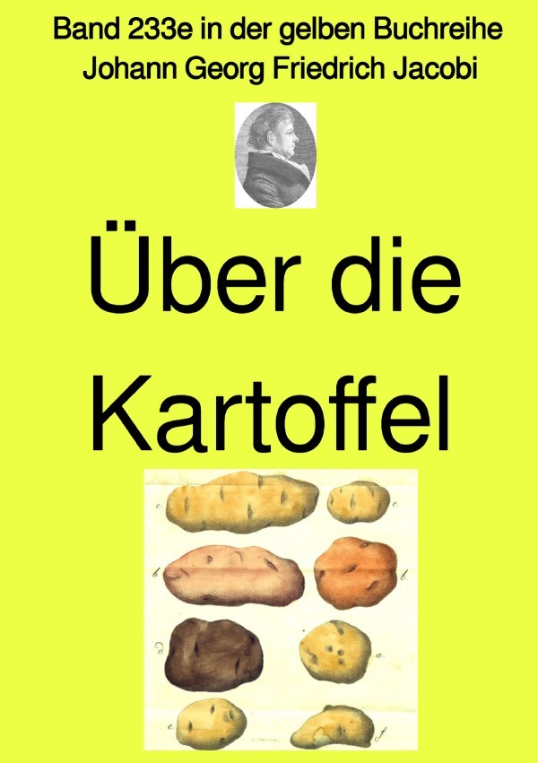 Über die Kartoffel  -  Band 233e in der gelben Buchreihe - Farbe -  bei Jürgen Ruszkowski