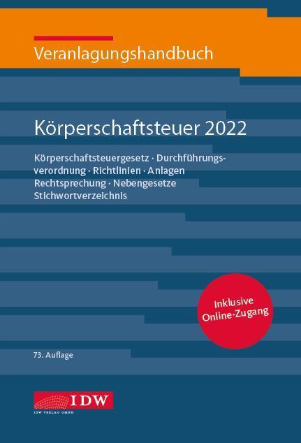 Veranlagungshandb. Körperschaftsteuer 2022, 73. A., m. 1 Buch, m. 1 E-Book