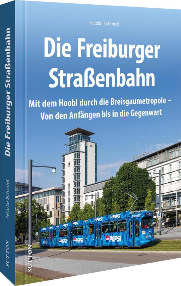 Die Freiburger Straßenbahn