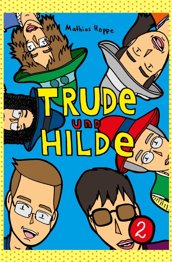Trude und Hilde Band 2