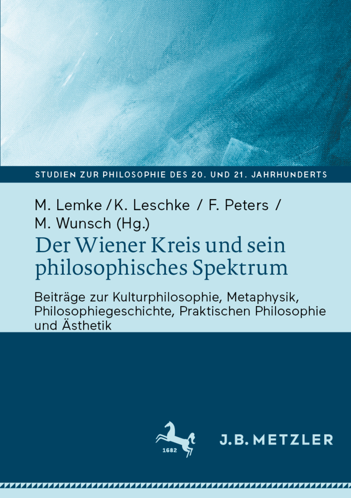 Der Wiener Kreis und sein philosophisches Spektrum