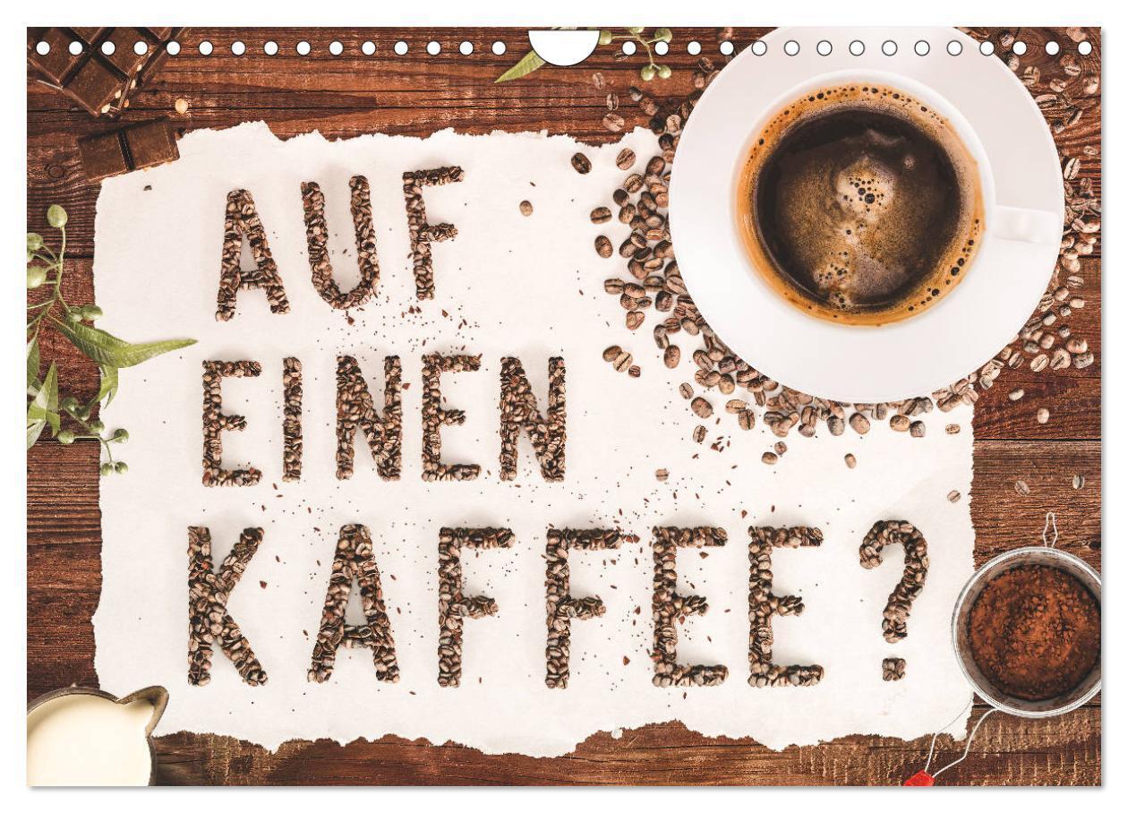 Auf einen Kaffee? (Wandkalender 2024 DIN A4 quer), CALVENDO Monatskalender