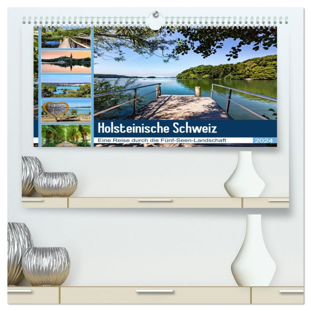 Holsteinische Schweiz - Fünf-Seen-Landschaft (hochwertiger Premium Wandkalender 2024 DIN A2 quer), Kunstdruck in Hochglanz
